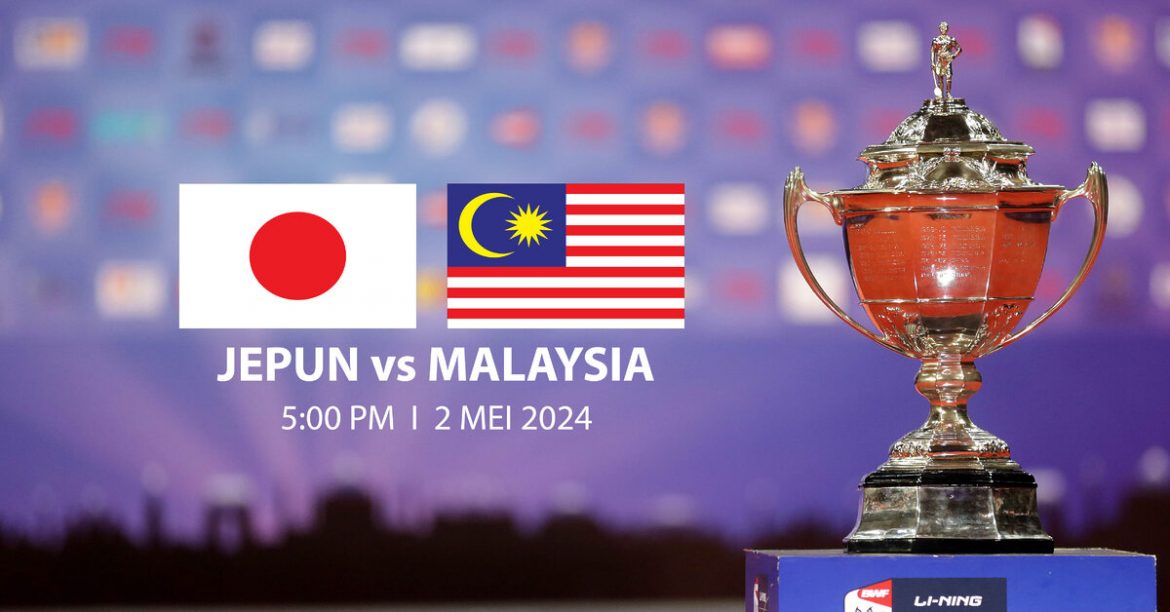 Piala Thomas 2024 - Jepun vs Malaysia