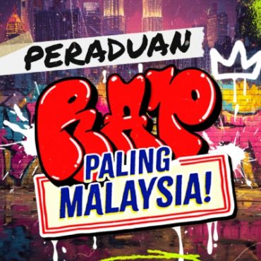 Anda Semangat ‘Paling Malaysia?’ Tunjukkan Bakat Melalui Peraduan Rap Paling Malaysia & Menangi Wang Tunai RM5,000