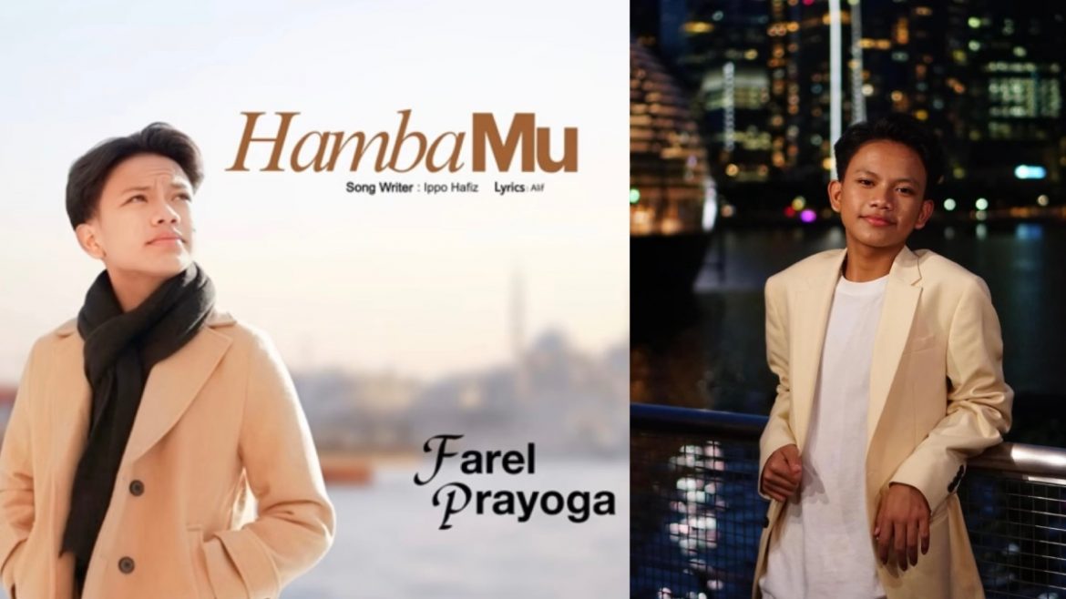 Farel Prayoga Sentuh Hati Pendengar Dengan Single ‘Hamba-Mu’, Rakam MV Di Istanbul 