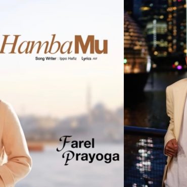 Farel Prayoga Sentuh Hati Pendengar Dengan Single ‘Hamba-Mu’, Rakam MV Di Istanbul 