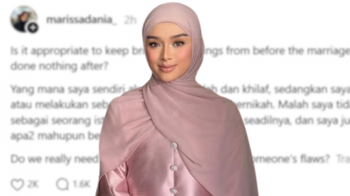 Marissa Dania Persoal Tindakan Umisya Bangkitkan Isu Lama – ‘Saya Tidak Dapat Hak Sebagai Isteri Seadilnya’