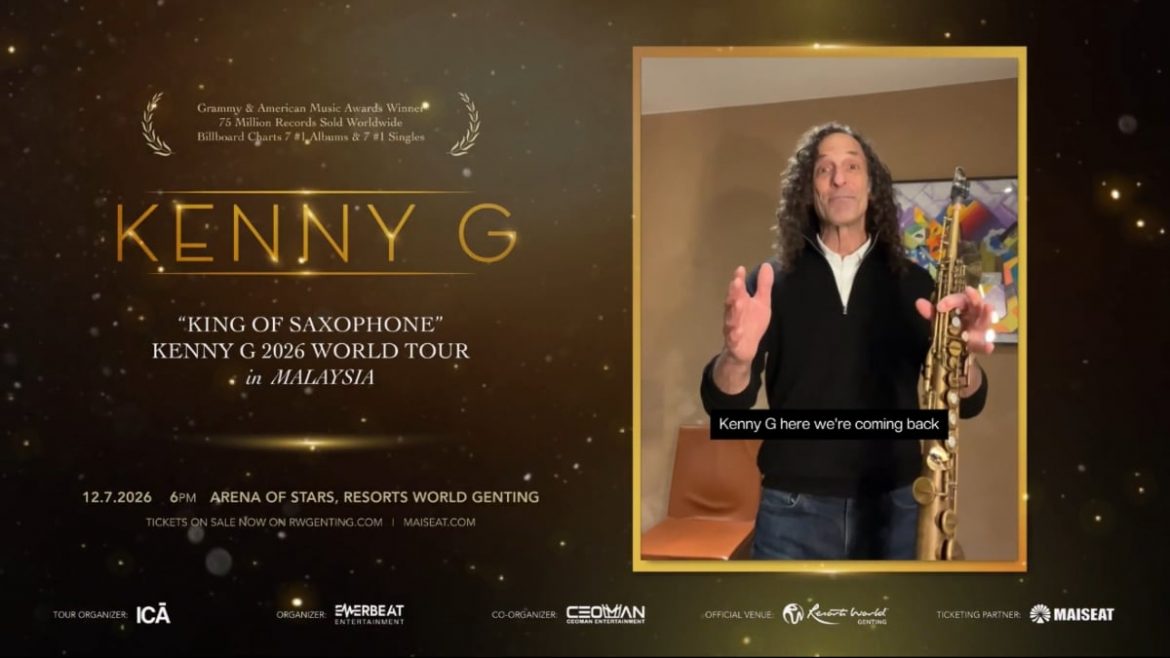 Kenny G Kembali Gegar Malaysia Menerusi Konsert ‘King Of Saxophone’ Pada 12 Julai Ini